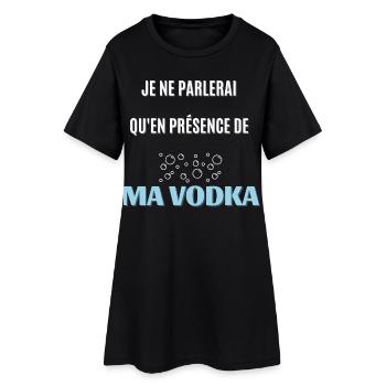 je ne parlerai qu'en présence de ma vodka - Robe T-shirt Femme - noir - Devant