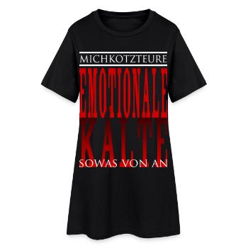 Ta froideur émotionnelle me dérange tellement - Robe T-shirt Femme - noir - Devant