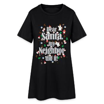 Lustiger "Dear Santa my Neighbor did it" Spruch - Frauen T-Shirt-Kleid - Schwarz - Vorne