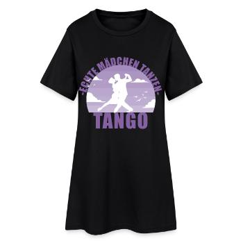 Echte Mädchen tanzen Tango! Tänzerin Geschenk - Frauen T-Shirt-Kleid - Schwarz - Vorne