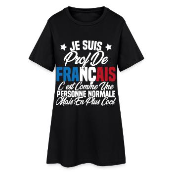 Je suis prof de français Cadeau Prof - Robe T-shirt Femme - noir - Devant
