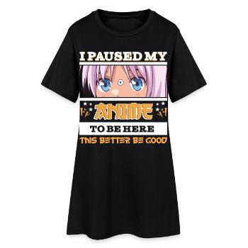 J’ai mis mon anime en pause pour être ici - Funny Manga anime - Robe T-shirt Femme - noir - Devant