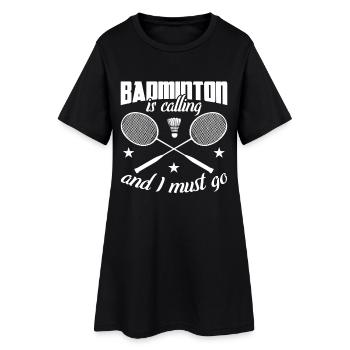 Le badminton m’appelle et je dois y aller - Robe T-shirt Femme - noir - Devant