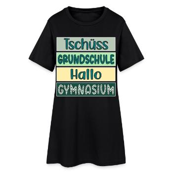 Tschüss Grundschule - Hallo Gymnasium 5. Klasse - Frauen T-Shirt-Kleid - Schwarz - Vorne