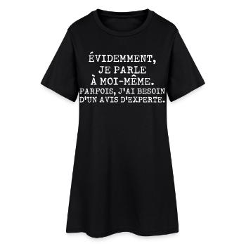 Évidemment je parle à moi-même avis d'experte - Robe T-shirt Femme - noir - Devant