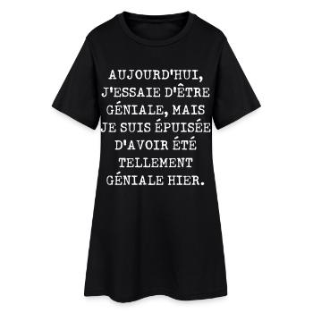 Aujourd'hui j'essaie d'être géniale - Robe T-shirt Femme - noir - Devant