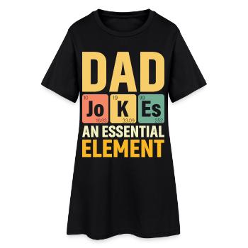 Papa BLAGUES PÉRIODIQUES PAPA UN ÉLÉMENT ESSENTIEL - Robe T-shirt Femme - noir - Devant