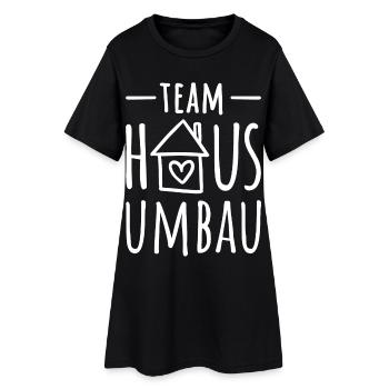Hausbau - Team Haus Umbau - Haus umbauen - Frauen T-Shirt-Kleid - Schwarz - Vorne