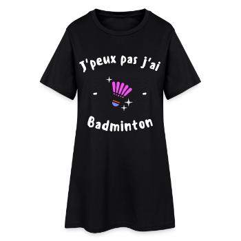J Peux pas j ai Badminton - Robe T-shirt Femme - noir - Devant