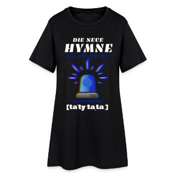 Blaulicht Sirene die neue Hymne - Frauen T-Shirt-Kleid - Schwarz - Vorne