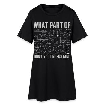 Quelle partie de ne comprenez-vous pas Funny Math - Robe T-shirt Femme - noir - Devant