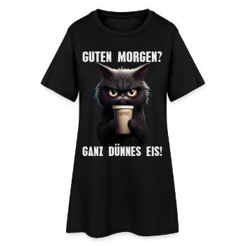 Guten Morgen? Ganz Dünnes Eis! Katze Morgenmuffel - Frauen T-Shirt-Kleid - Schwarz - Vorne