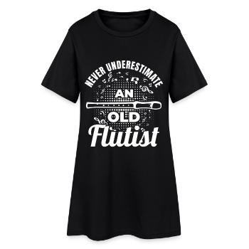 Never underestimate an old flutist - Women’s T-Shirt Dress - black - Front