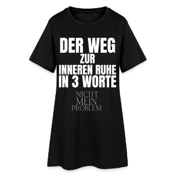 Der Weg Zur Inneren Ruhe In 3 Worte - Frauen T-Shirt-Kleid - Schwarz - Vorne