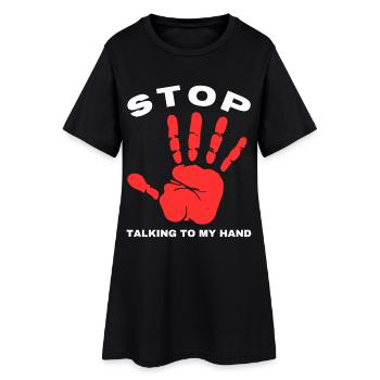 Stop Parle à ma main- Design de main drôle - Robe T-shirt Femme - noir - Devant