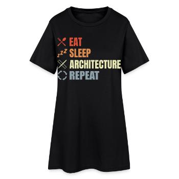 Eat Sleep Architecture Repeat - Women’s T-Shirt Dress - black - Front