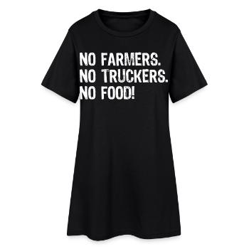 Pas d’agriculteurs, pas de camionneurs, pas de nourriture ! - Robe T-shirt Femme - noir - Devant