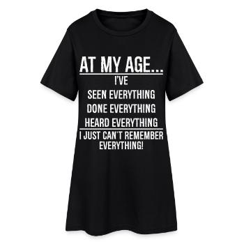 At my age I have seen everything funny shirt - Robe T-shirt Femme - noir - Devant