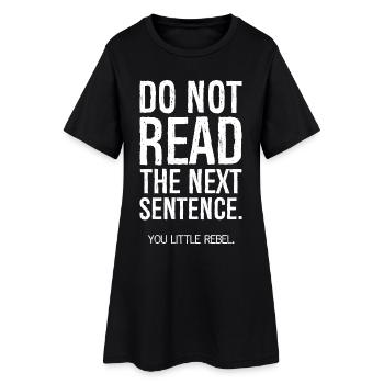 do not read the next sentence funny shirt - Robe T-shirt Femme - noir - Devant