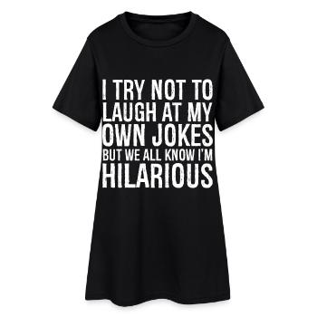 J’essaie de ne pas rire de mes propres blagues chemise drôle - Robe T-shirt Femme - noir - Devant