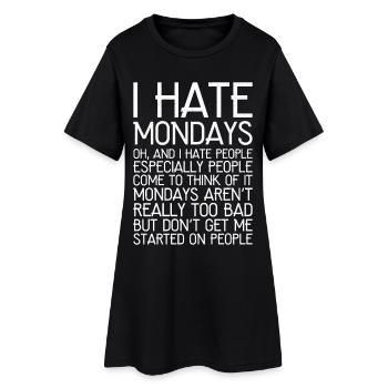 I hate mondays funny shirt - Robe T-shirt Femme - noir - Devant