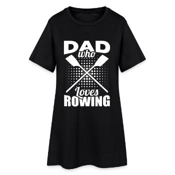 Father who loves rowing - Women’s T-Shirt Dress - black - Front