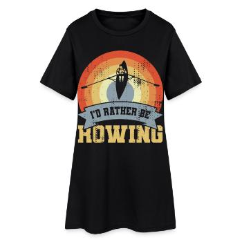 I’d Rather Be Rowing - Frauen T-Shirt-Kleid - Schwarz - Vorne