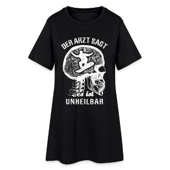 Der Arzt sagt es ist unheilbar - Snowboard - Frauen T-Shirt-Kleid - Schwarz - Vorne