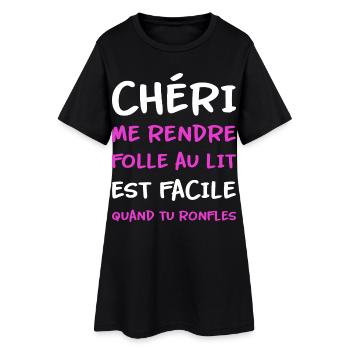 Chéri me rendre folle au lit quand tu ronfles - Robe T-shirt Femme - noir - Devant