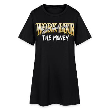Work like you don't need the money - Robe T-shirt Femme - noir - Devant