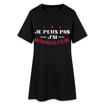 Je peux pas j ai montgolfière - Robe T-shirt Femme - noir - Devant