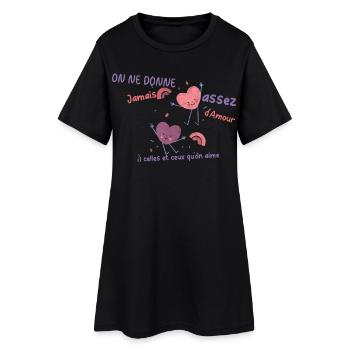 On ne donne jamais assez d'amour - Robe T-shirt Femme - noir - Devant