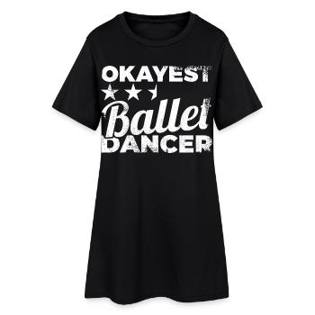 Okayest Danseur de ballet - Robe T-shirt Femme - noir - Devant