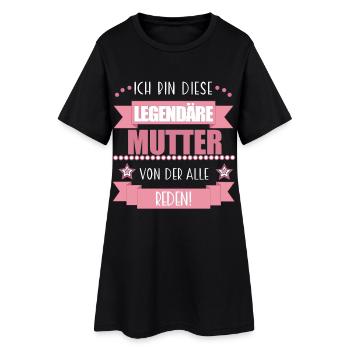 Legendäre Mutter – Geschenk Muttertag Mama - Frauen T-Shirt-Kleid - Schwarz - Vorne