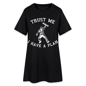 Trust Me I Have A Plan - Frauen T-Shirt-Kleid - Schwarz - Vorne