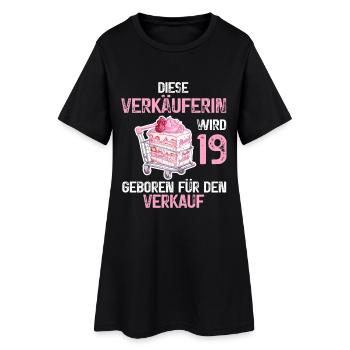 19 Geburtstag Verkäuferin Verkauf 19 Jahre Spruch - Frauen T-Shirt-Kleid - Schwarz - Vorne