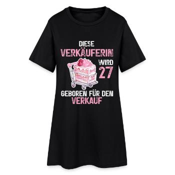 Verkäuferin 27 Geburtstag Verkaufen Verkauf Spruch - Frauen T-Shirt-Kleid - Schwarz - Vorne