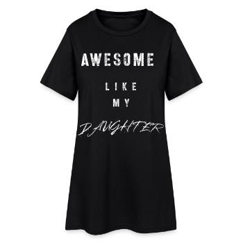 Awesome Like My Daughter - Women’s T-Shirt Dress - black - Front