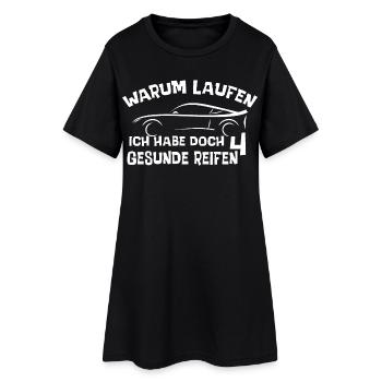 Warum laufen? Ich habe doch 4 gesunde Reifen? - Frauen T-Shirt-Kleid - Schwarz - Vorne
