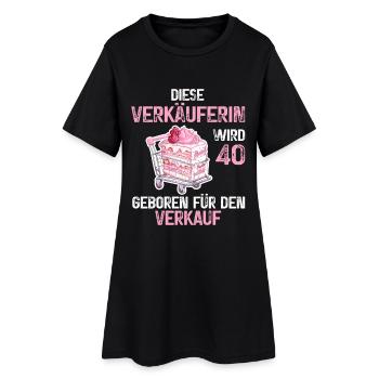 40 Geburtstag Verkäuferin Verkauf Beruf Spruch - Frauen T-Shirt-Kleid - Schwarz - Vorne