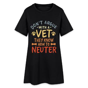 Don't discuss with a veterinarian - Women’s T-Shirt Dress - black - Front