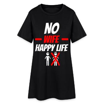 No Wife Happy Life Lustiger Spruch - Frauen T-Shirt-Kleid - Schwarz - Vorne