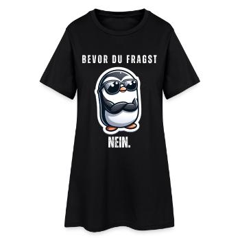 Bevor du fragst: Nein - Frauen T-Shirt-Kleid - Schwarz - Vorne