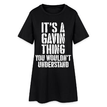 Es ist ein Gavin-Ding - Frauen T-Shirt-Kleid - Schwarz - Vorne