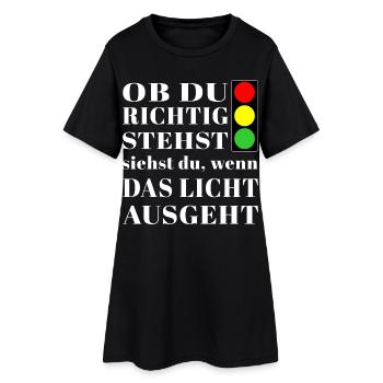 Ob du richtig stehst siehst du Ampel - Frauen T-Shirt-Kleid - Schwarz - Vorne