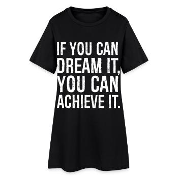 Si vous pouvez en rêver, vous pouvez le réaliser - Robe T-shirt Femme - noir - Devant
