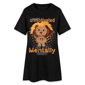 Löwe - I Am Not Unmotivated,nJust Mentally Absent - Frauen T-Shirt-Kleid - Schwarz - Vorne