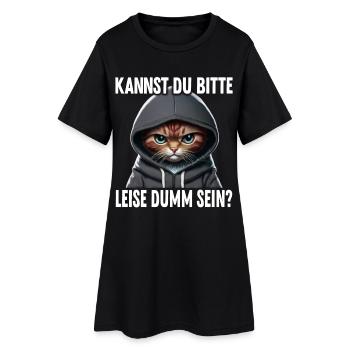 Spruch Lustig Katze Kannst du leise dumm sein? - Frauen T-Shirt-Kleid - Schwarz - Vorne