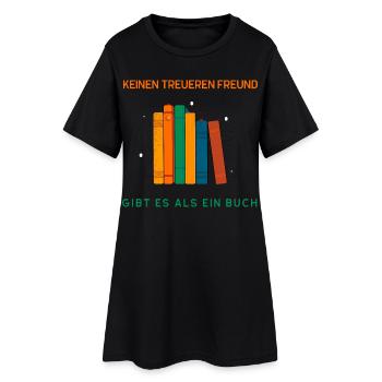 No more loyal friend than a book - Women’s T-Shirt Dress - black - Front