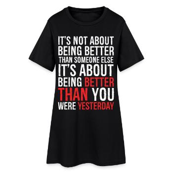 It's not about being better than someone else - Robe T-shirt Femme - noir - Devant